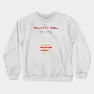 Fear of Mummies Crewneck Sweatshirt